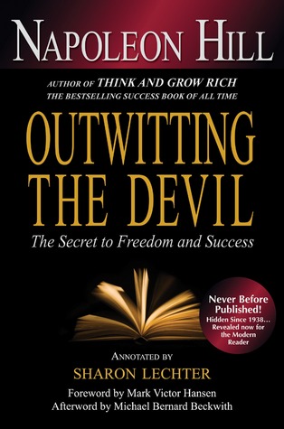 Outwitting the Devil: The Secret to Freedom and Success