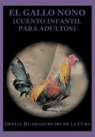 El Gallo Nono. Cuento Infantil para Adultos