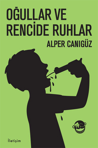 Oğullar ve Rencide Ruhlar (Alper Kamu, #1)