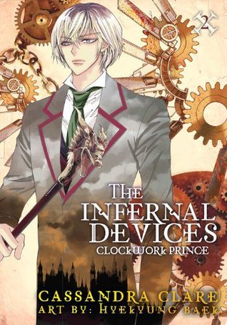 The Infernal Devices: Clockwork Prince (The Infernal Devices: Manga, #2)