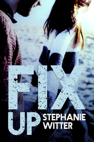 Fix Up (Patch Up, #2)