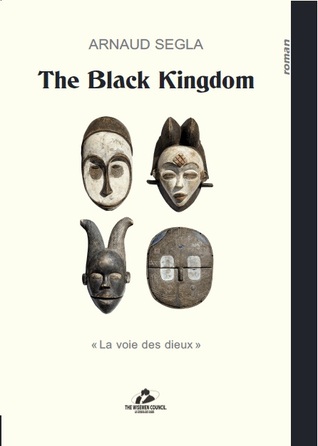 The Black Kingdom, la voie des dieux