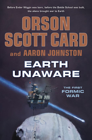 Earth Unaware (The First Formic War, #1)