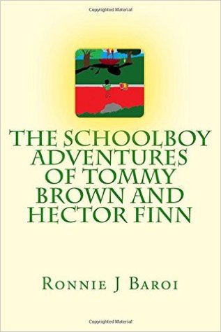 The Schoolboy Adventures of Tommy Brown and Hector Finn(The Tommy and Heck Series, #1)