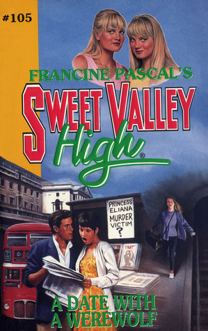 A Date with a Werewolf (Sweet Valley High, #105)