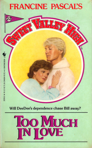 Too Much in Love (Sweet Valley High, #22)