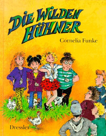 Die Wilden Hühner (Die Wilden Hühner, #1)