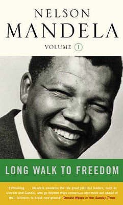 Long Walk To Freedom (Volume 1: 1918-1962)