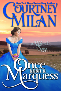 Once Upon a Marquess (The Worth Saga, #1)