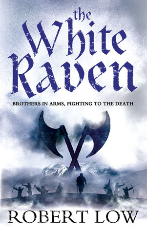The White Raven (Oathsworn, #3)
