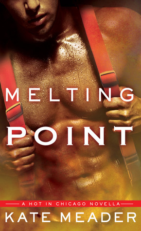 Melting Point (Hot in Chicago, #1.5)