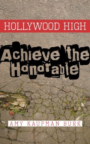 Hollywood High: Achieve The Honorable