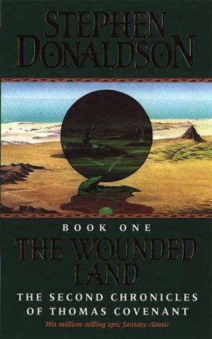 The Wounded Land (The Second Chronicles of Thomas Covenant, #1)