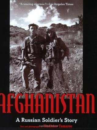 Afghanistan: A Russian Soldier's Story