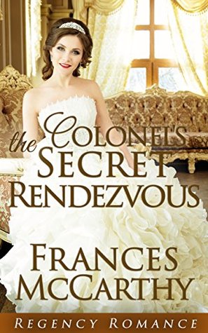 The Colonel's Secret Rendezvous (Regency Times #2)