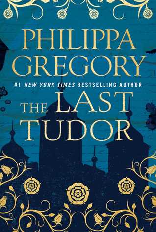 The Last Tudor (The Plantagenet and Tudor Novels, #14)