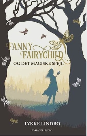 Fanny Fairychild og det magiske spejl (Fanny Fairychild, #1)