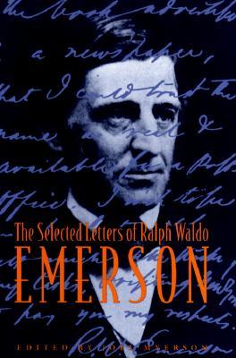 The Selected Letters Of Ralph Waldo Emerson