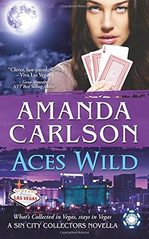 Aces Wild (Sin City Collectors, #1)