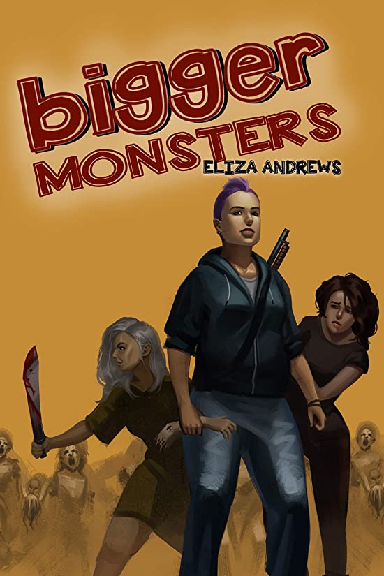 Bigger Monsters