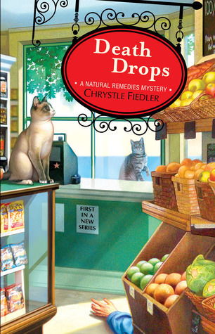 Death Drops (A Natural Remedies Mystery #1)
