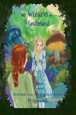 The Wizard in Wonderland (Oz-Wonderland #1)