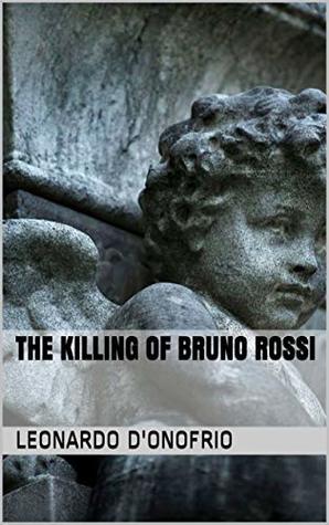 The  Killing of Bruno Rossi - Old Country Part Two