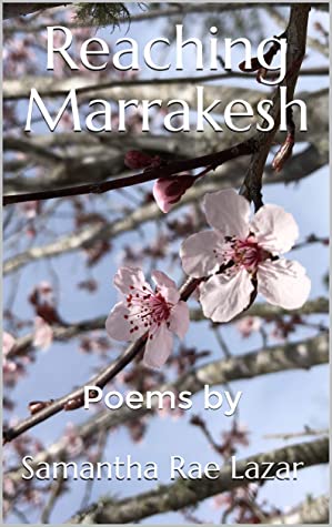 Reaching Marrakesh: Poems by