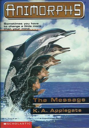 The Message (Animorphs, #4)