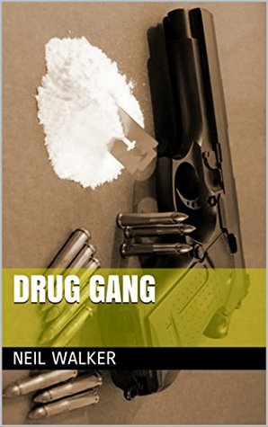Drug Gang (Drug Gang, #1)