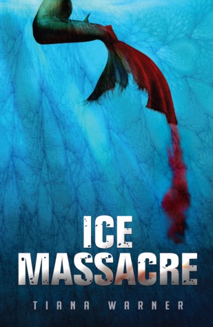 Ice Massacre (Mermaids of Eriana Kwai, #1)