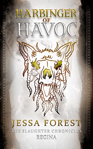 Harbinger of Havoc: Regina (The Slaughter Chronicles, #0)