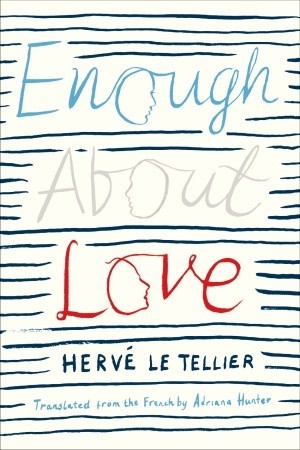 Enough About Love: A Novel by the Bestselling Author of The Anomaly