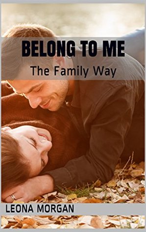 Belong to Me: The Family Way
