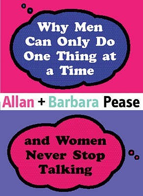 Why Men Can Only Do One Thing at a Time Women Never Stop Talking