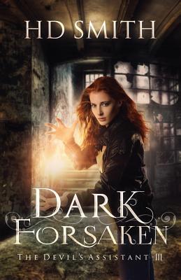 Dark Forsaken (The Devil's Assistant, #3)
