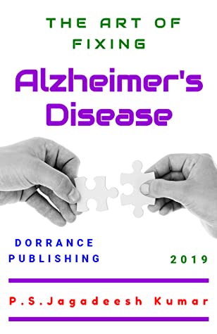 The Art of Fixing Alzheimer’s Disease