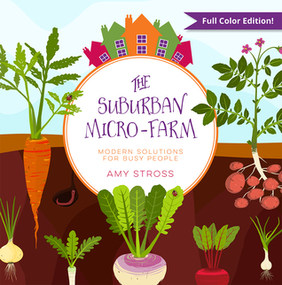 The Suburban Micro-Farm (Full Color Edition)