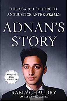 Adnan's Story: The Search for Truth and Justice After Serial