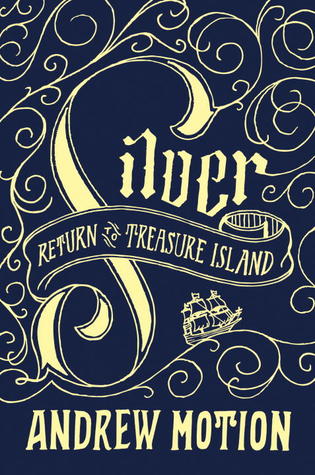 Silver (Return to Treasure Island #1)