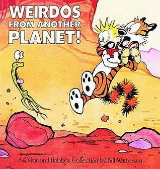 Weirdos from Another Planet! (Calvin and Hobbes #4)