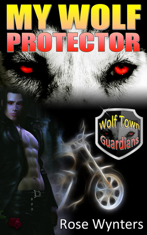 My Wolf Protector (Wolf Town Guardians, #2)