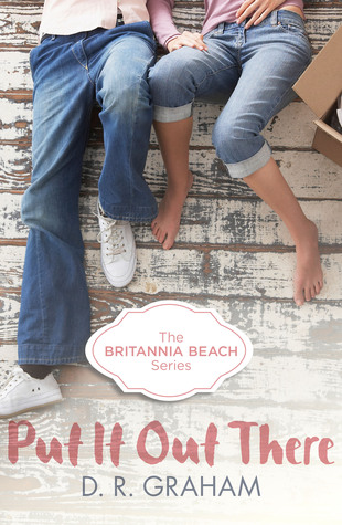 Put It Out There (Britannia Beach, #1)