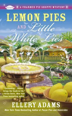 Lemon Pies and Little White Lies (A Charmed Pie Shoppe Mystery, #4)