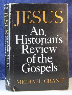 Jesus: An Historian's Review of the Gospels