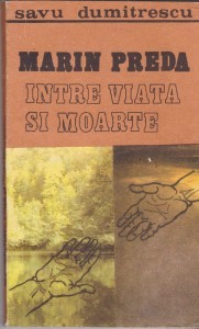 Marin Preda Intre Viata Si Moarte (Romanian Edition)