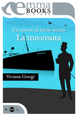 Un amore di inizio secolo: La traversata