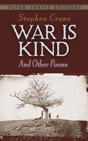 War Is Kind and Other Poems