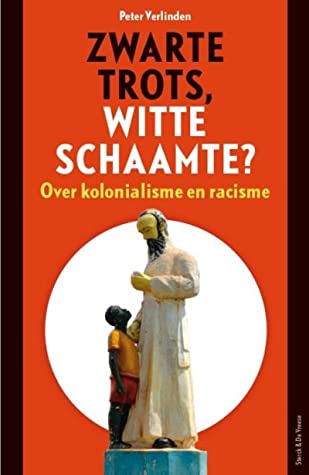 Zwarte trots, witte schaamte? Over kolonialisme en racisme