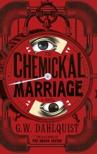 The Chemickal Marriage (The Glass Books #3)